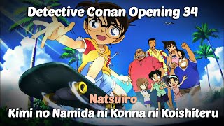 Natsuiro  Kimi no Namida ni Konna ni Koishiteru Lyrics Opening Detective Conan [upl. by Lada]