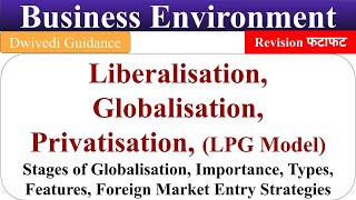 LPG Model Liberalsiation Globalisation Privatisation Foreign market entry business environment [upl. by Daryl]