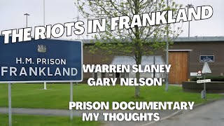 HMP Frankland prison documentary The riots and violence inside prison Warren Slaney and Gary Nelson [upl. by Witty]