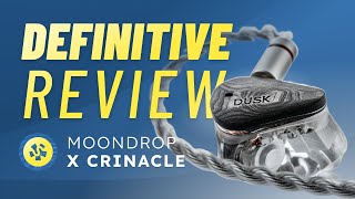 Moondrop x Crinacle Dusk The DEFINITIVE review [upl. by Ydasahc]