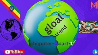 GLOBAL TREND CHAPTER4 PART 1 [upl. by Ilahsiav]