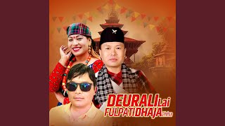 Deuralilai Fulpati Dhaja Chha [upl. by Jabez]