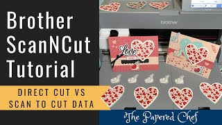 Brother ScanNCut Tips amp Tricks  Direct Cut vs Scan to Cut Data  Sending Hearts Paper Pumpkin Kit [upl. by Sidonia]