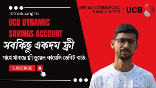 UCB Dynamic Savings Account  সবকিছু একদম ফ্রী  UCB account A  Z details  Ucb bank [upl. by Bruckner]