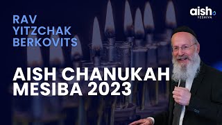 Rav Yitzchak Berkovits  Chanukah Mesiba 2023 [upl. by Yarled497]