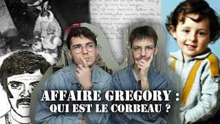 AFFAIRE PETIT GREGORY  QUI EST LE CORBEAU [upl. by Ebert634]