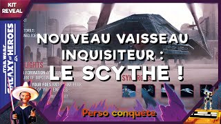 Nouveau vaisseau de conquete  Le Scythe Inquisiteur   SWGoH FR [upl. by Ssej]