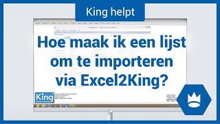 Hoe maak ik een lijst om te importeren via Excel2King [upl. by Nueoht]