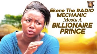 EKENE The Radio Mechanic Meets A Billionaire Prince EKENE UMENWA Nigerian Movies [upl. by Terle]