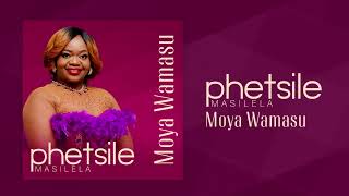 Phetsile Masilela ft Prophetess Fezile  Moya Wamasu [upl. by Karmen]