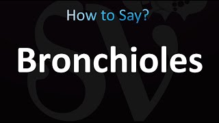 How to Pronounce Bronchioles correctly [upl. by Sualkin919]