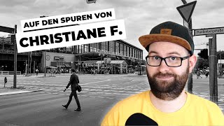 Die Drehorte von „Christiane F – Wir Kinder vom Bahnhof Zoo“  40 Jahre später [upl. by Mcgraw]