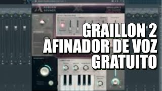 Graillon 2  AFINADOR DE VOZ GRATUITO [upl. by Grata]