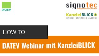 signotec in DATEV  Webinar mit KanzleiBLICK [upl. by Rew472]