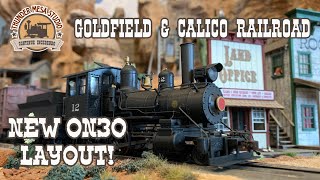 New On30 Layout The Goldfield amp Calico [upl. by Dam508]