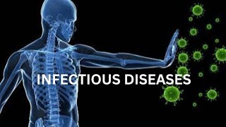 INTRODUCTION TO INFECTIOUS DISEASES [upl. by Constancy]