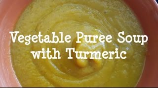 How to cook Vegetable Puree Soup with Termeric [upl. by Nosreme]