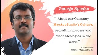 MacAppStudios Culture amp ideologies  Explained by George CTO of MacAppStudio  A startup journey [upl. by Nolasba81]