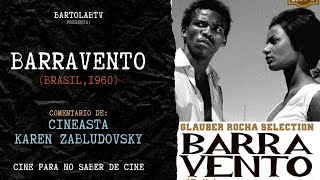 Cine y Subversión  Barravento de Glauber Rocha [upl. by Balmuth]