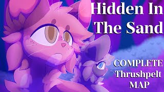 ⛱️【HIDDEN IN THE SAND  COMPLETE Thrushpelt MAP】⛱️ [upl. by Ykceb782]