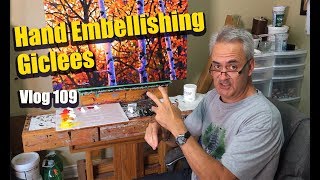 Hand Embellishing Giclees  vlog109 [upl. by Lyrak]