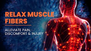 Relax Contracted Muscle Fibers Release Muscle Tension  Alleviate Pain Discomfort amp Injury 174 Hz [upl. by Apurk]