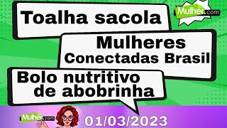 Programa Mulhercom  ProgramaMulherPontoCom  AO VIVO  01032023 [upl. by Alimhaj]