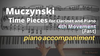 Muczynski  Time Pieces for Clarinet and Piano Op43 4th Mov Piano Accompaniment Fast [upl. by Ahsikat35]