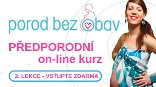 POROD BEZ OBAV  2 lekce  ZDARMA [upl. by Francklyn]