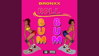 Roll Bum Bum [upl. by Enelrihs]