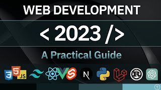 Web Development In 2023  A Practical Guide [upl. by Elorac]