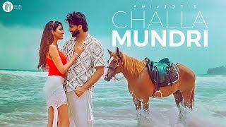 Shivjot  Challa Mundri  The Boss  Latest Punjabi Songs 2024  New Punjabi Songs 2024 [upl. by Onitnevuj]