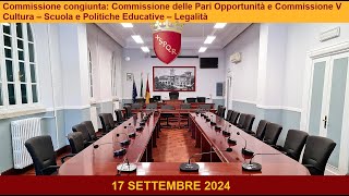 Commissione Congiunta Commissione delle Pari Opportunità e Commissione V del 17 settembre 2024 [upl. by Siegler844]