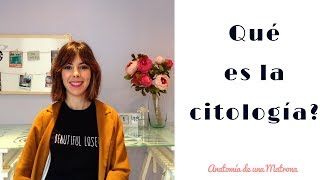 ¿Qué es la citología [upl. by Plantagenet]