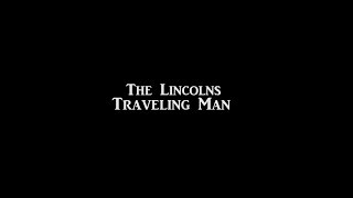 The Lincolns  Traveling Man [upl. by Gwendolyn]