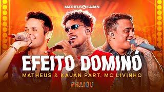 Matheus e Kauan CanalMCLivinhooficial  Efeito Dominó PRAIOU Ao Vivo em São Paulo [upl. by Itsrik569]