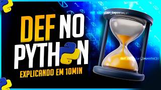 Como usar def no Python  Funções Explicadas em 10min [upl. by Rebak]