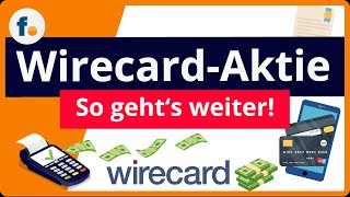 WirecardAktie Das sollten Anleger jetzt wissen [upl. by Orodisi571]