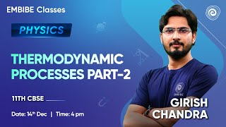 Thermodynamic Processes Part2 I Physics Concepts for JEE amp NEET  CBSE Class 11  Girish Chandra [upl. by Hairahs]