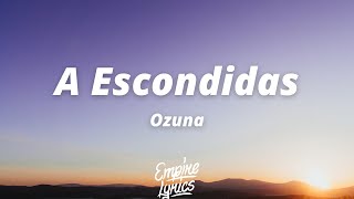 Ozuna  A Escondidas Letra [upl. by Alimrahs]