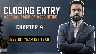 Closing Entries in Nepali BBS 1st Year Chapter 4  Accrual Basis of Accounting  Gurubaa [upl. by Yoo]