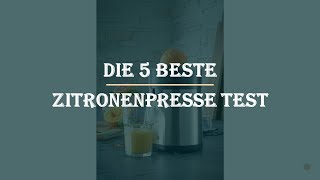 Die 5 Beste Zitronenpresse Test 2023 [upl. by Duthie]