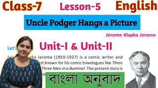 Uncle Podger Hangs a Picture by Jerome Klapka JeromeBengali TranslationClass7EnglishLesson5 [upl. by Kincaid]