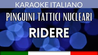 Pinguini Tattici Nucleari  Ridere  Karaoke Strumentale Italiano 🎤 [upl. by Jeanette976]