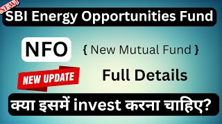 SBI Energy Opportunities Fund  NFO Review in Hindi  SBI Mutual Fund [upl. by Acirre731]