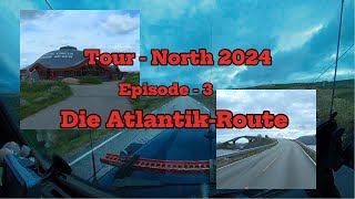 skandinavien TourNorth 2024 Episode 3 Die Atlantikstraße [upl. by Kcinnay29]