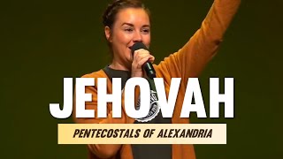 Pentecostals Of Alexandria  Jehovah [upl. by Annodal134]