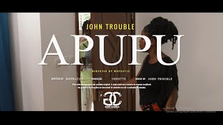 John Trouble  Apupu VIDEOCLIPE OFICIAL [upl. by Atilahs]