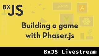 BxJS  Building a basic game with javascript and Phaserjs [upl. by Narine740]