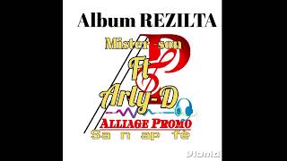 Sa n ap fèAlbum REZILTA 2024Alliage promoMISTERSON ft ARLYD06 [upl. by Cloris]